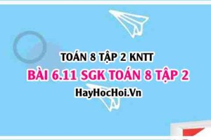 Bài 6.11 SGK Toán 8 Tập 2 Kết nối tri thức